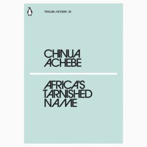 Africa's Tarnished Name book by chinua achebe