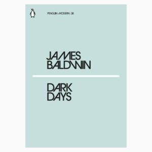 Dark Days by James Baldwin