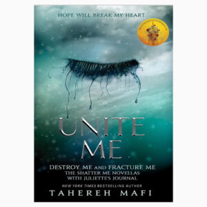 Unite Me (Shatter Me) book by Tahereh Mafi