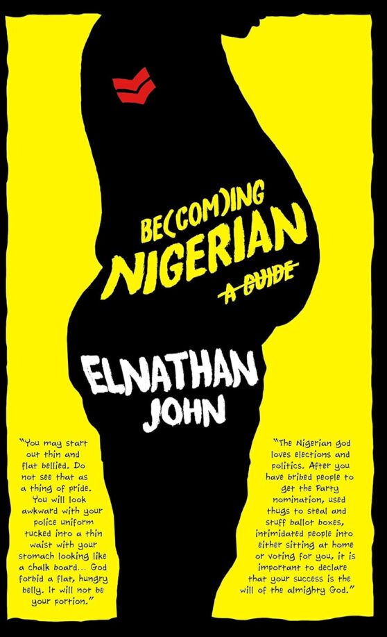Becoming Nigerian: A Guide book by Eljonathan John