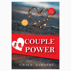 Couple power By Grace Kimathi