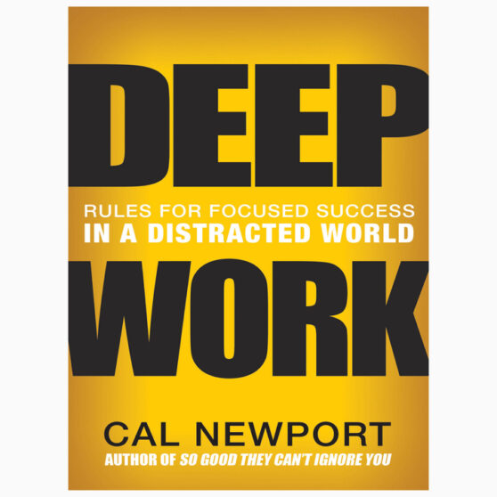 Deep work book By Cal Newport H/C