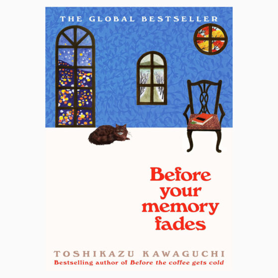 Before Your Memory Fades: A Novel book by Toshikazu Kawaguchi (HardCover)