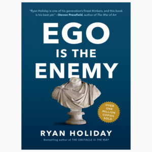 Ego is the Enemy book By Ryan Holiday H/C