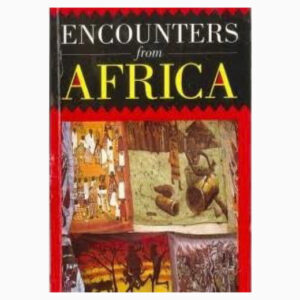 Encounters from Africa - An anthology of short stories