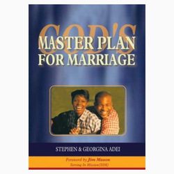 God’s Master Plan for Marriage book by Stephen & Georgina Adei