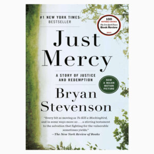 Just Mercy: A Story of Justice and Redemption book by Bryan Stevenson