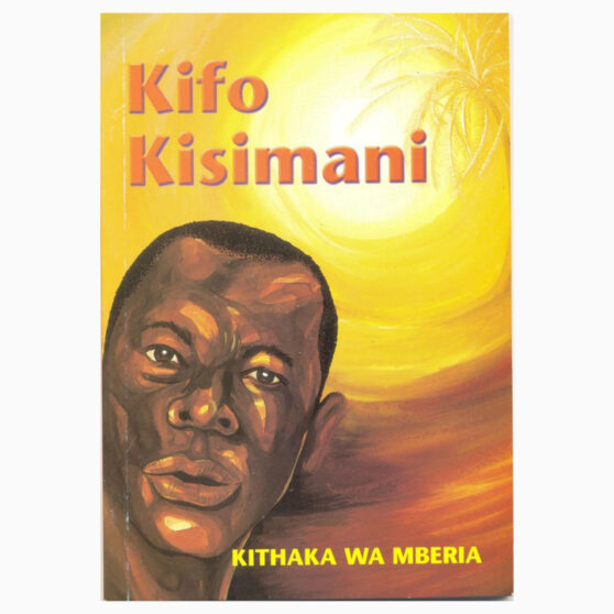 Kifo kisimani book by Kithaka Wa Mberia