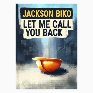 Let me call you back book by Jackson Biko