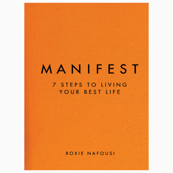 Manifest: 7 Steps to living your best life book by Roxie Nafousi