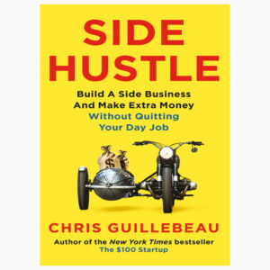 Side Hustle book by Chris Guillebeau