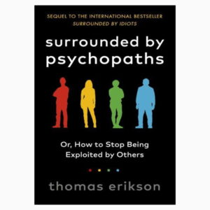 Surrounded by psychopaths book by Thomas Erikson
