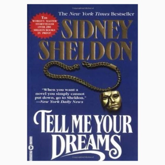 Tell Me Your Dreams by Sidney Sheldon