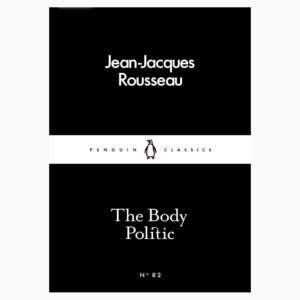 The Body Politic book by Jean-Jacques Rousseau