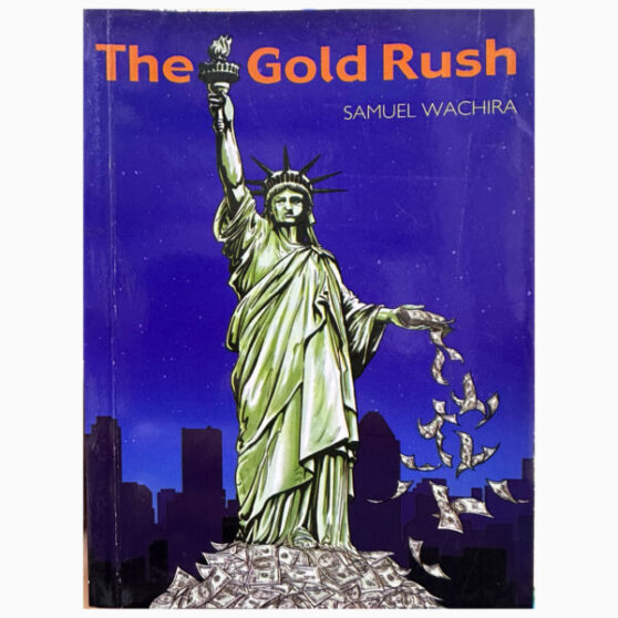The Gold Rush book by Samuel Wachira