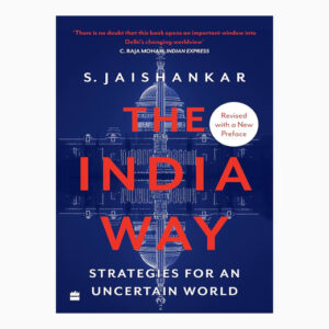 The India Way: Strategies for an Uncertain World book by S. Jaishankar