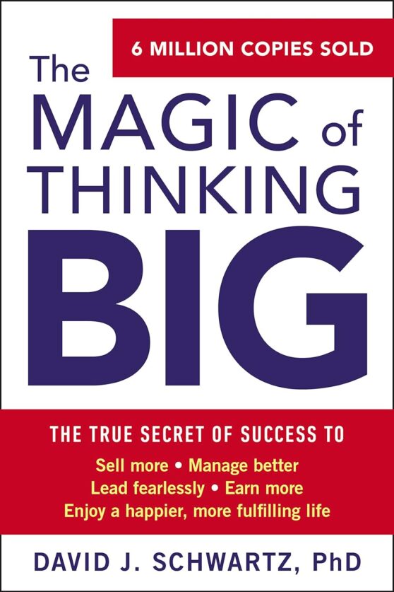The magic of thinking big book by David Schwartz