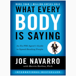 What Every Body Is Saying book by Joe Navarro Marvin Karlins