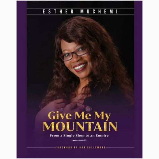 Give me my Mountain book By Esther Muchemi