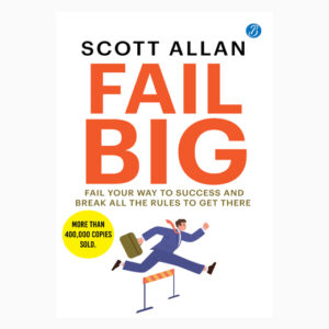 Fail Big by Scott Allan