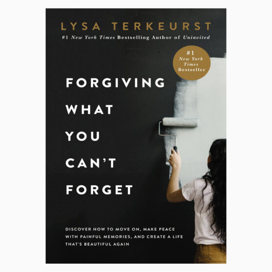 Forgiving What You Can’t Forget book by Lysa TerKeurst