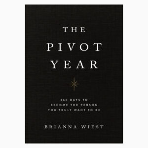 The Pivot Year Perfect book by Brianna Wiest