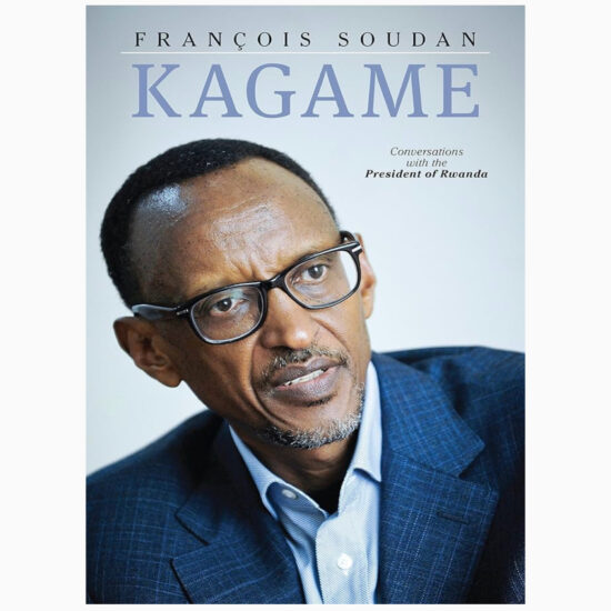 Kagame Conversations with the President of Rwanda by Soudan, Francois