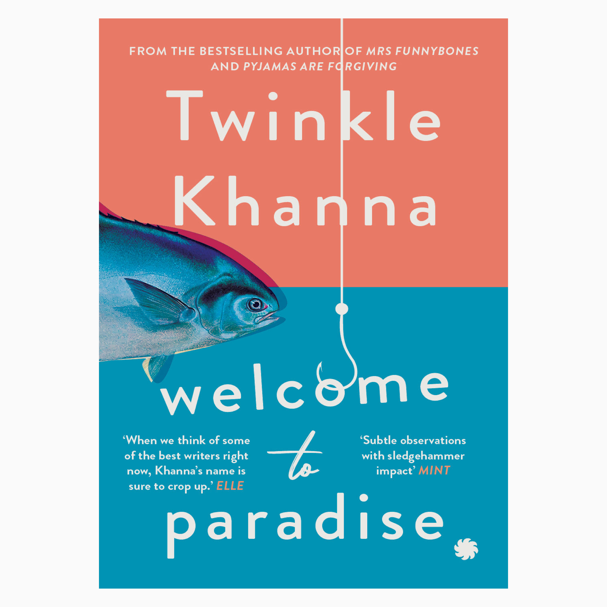 Welcome to Paradise by Twinkle Khanna