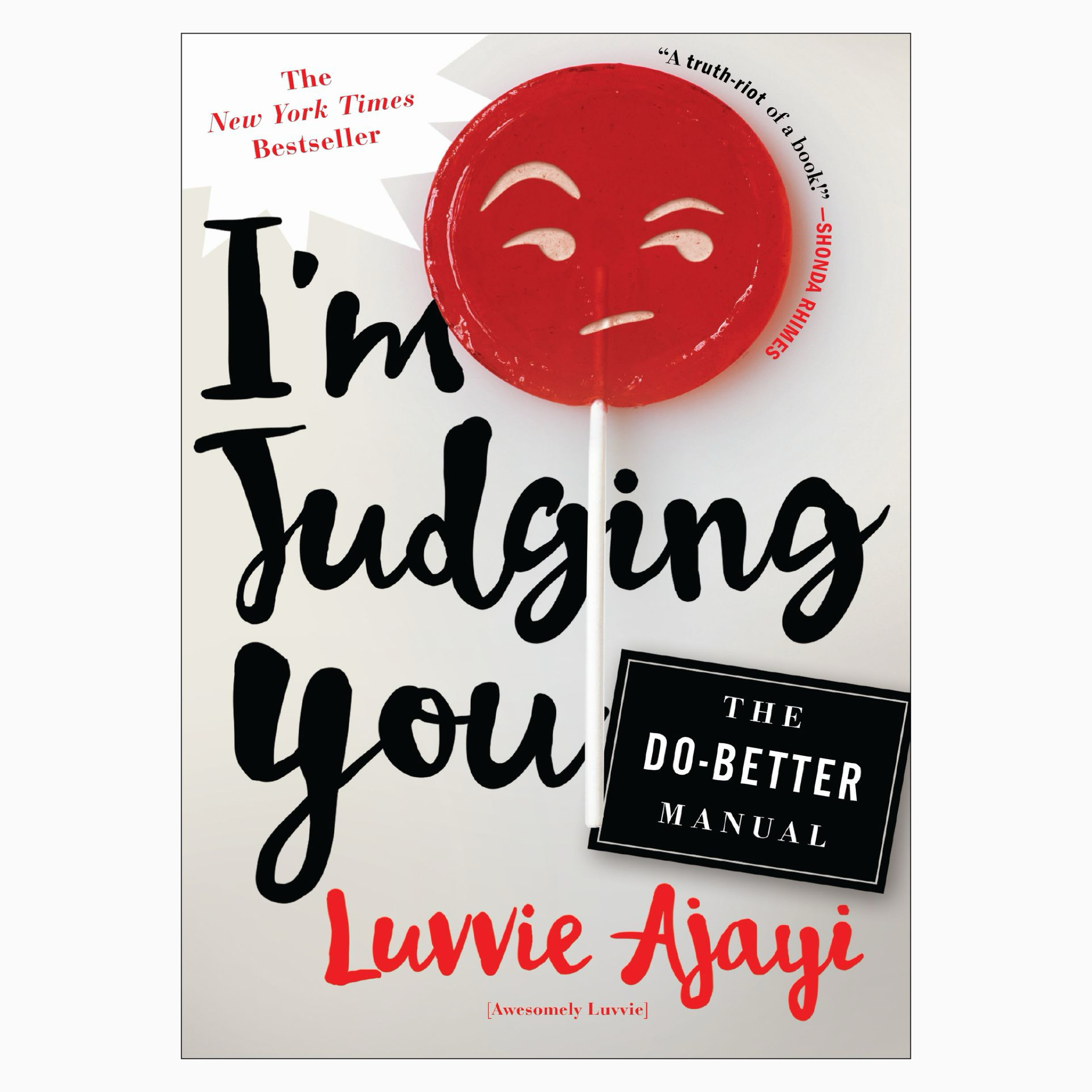 I’m judging you By Luvvie Ajayi