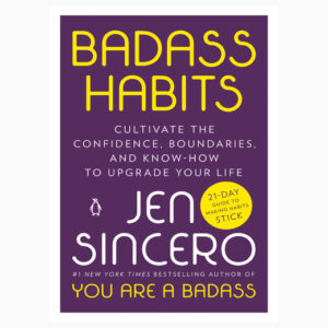 Badass Habits by Jen Sincero H_C