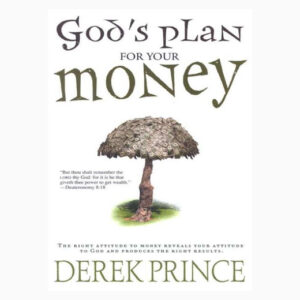 God's Plan for Your Money by Derek Prince