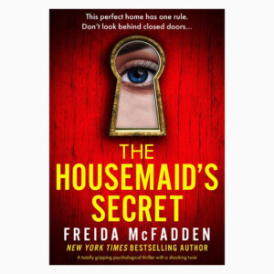 The housemaid's secret by Freida McFadden