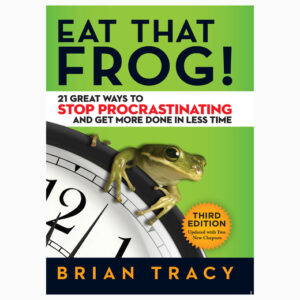 Eat that frog book by Brian Tracy
