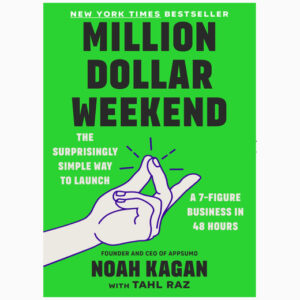 Million dollar weekend book by Noah Kagan