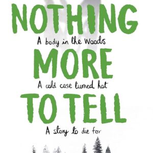 Nothing More to Tell book by Karen McManus