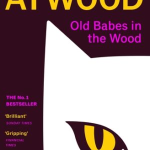 Old Babes in the Wood by Margaret Atwood