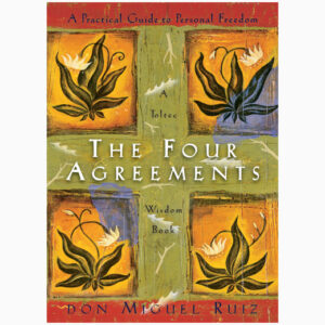 The Four Agreements book by Don Miguel Ruiz