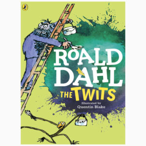 The Twits book by Roald Dahl, Quentin Blake