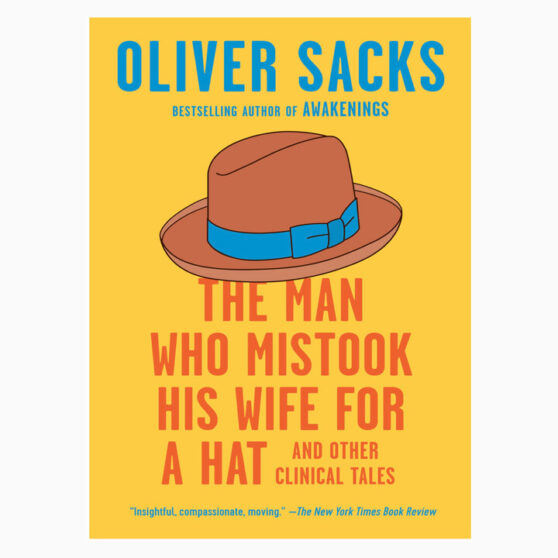 The Man Who Mistook His Wife for a Hat: And Other Clinical Tales book by Oliver Sacks