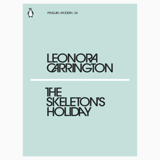 The Skeletons Holiday book by CARRINGTON LEONORA