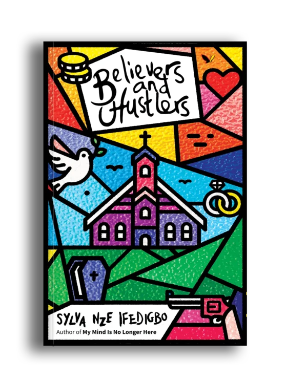 Believers and Hustlers book by Sylva Nze Ifedigbo