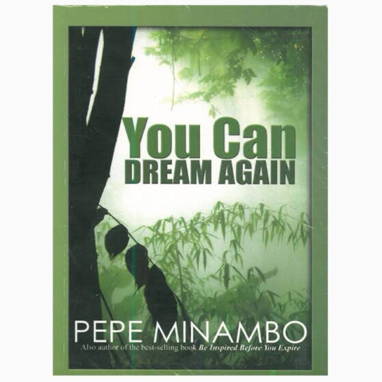YOU CAN DREAM AGAIN book by PEPE MINAMBO