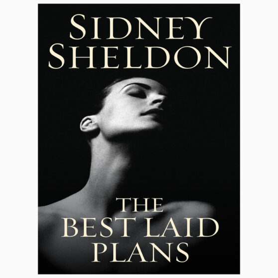 The Best Laid Plans by Sidney Sheldon
