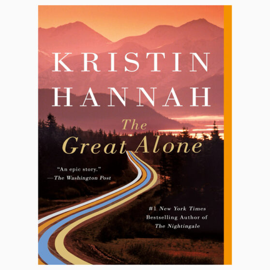 The Great Alone by Kristin Hannah