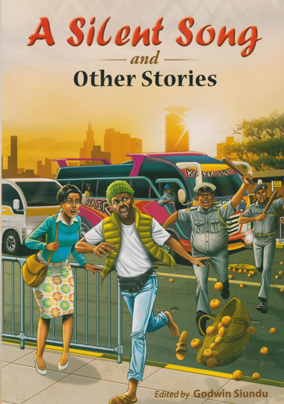 Silent song and other stories by Edited by Godwin Siundu
