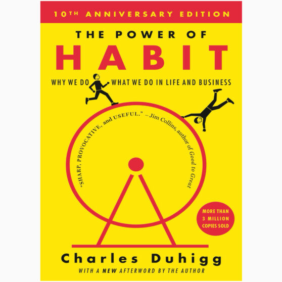 Power of Habit by Charles Duhigg
