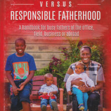 Busy Office Versus Responsible Fatherhood by jacob T. Kaimenyi