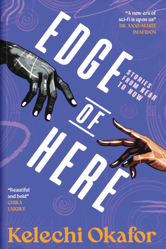 Edge of Here (Short Stories) By Kelechi Okafor
