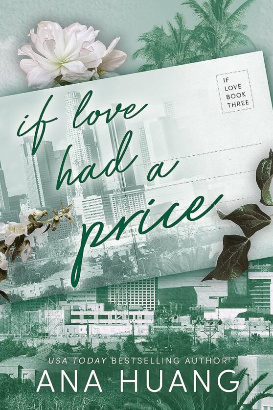 If Love Had A Price by Ana Huang (book 3)
