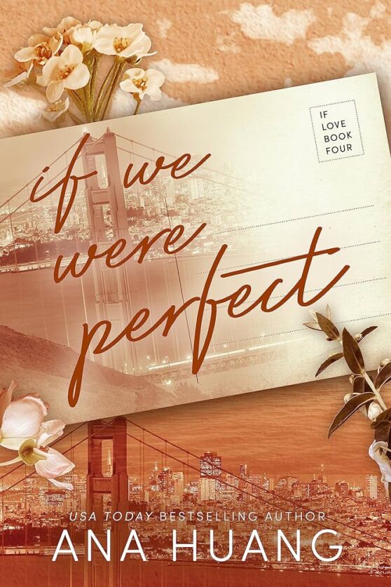 If we were Perfect Book 4 by Ana Huang